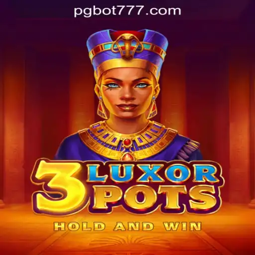 Discover the Excitement of 3LuxorPots with PG.BOT Oficial Slots Brasil #1